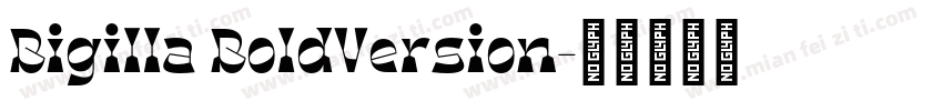 Bigilla BoldVersion字体转换